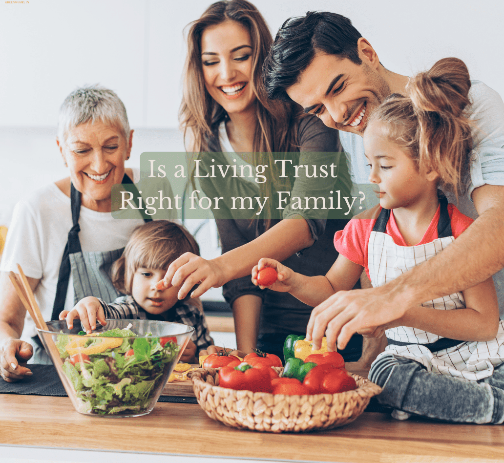 Happy multigenerational family preparing food together, symbolizing the importance of creating a living trust to protect family assets